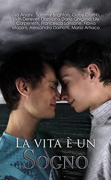 La vita &egrave; un sogno