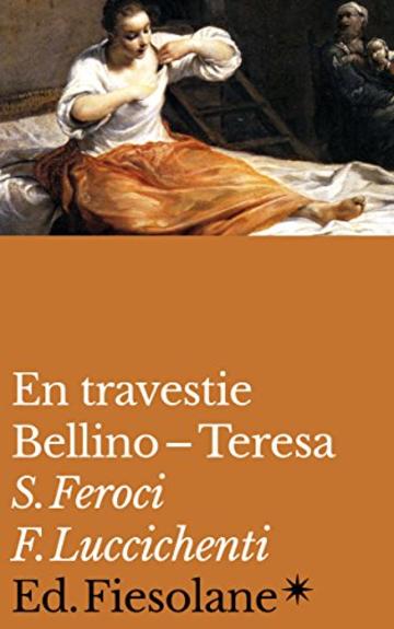 En travestie: Bellino&ndash;Teresa