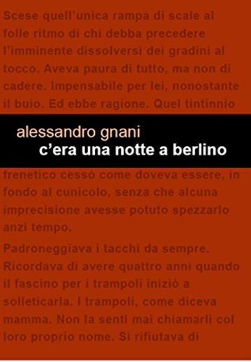 C&rsquo;era una notte a Berlino