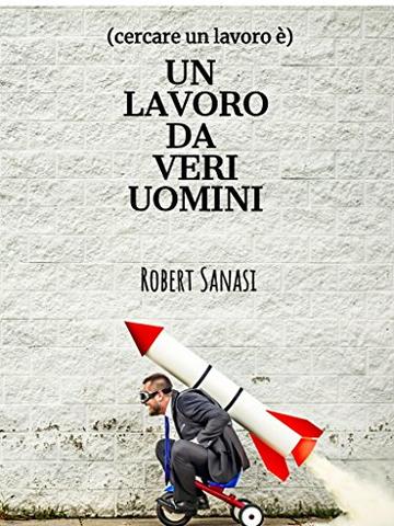 Un lavoro da veri uomini