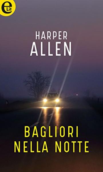 Bagliori nella notte (eLit)