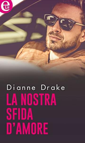 La nostra sfida d'amore (eLit)