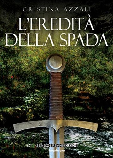 L'eredit&agrave; della spada