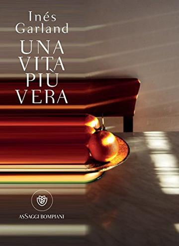 Una vita pi&ugrave; vera