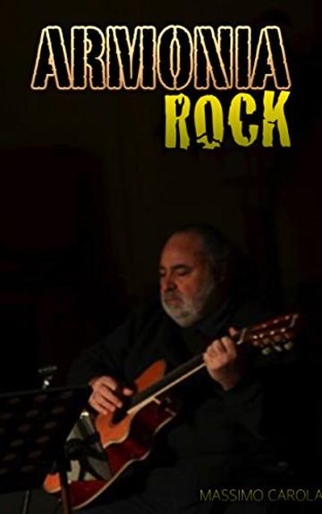 Armonia Rock: Piccola guida all'armonia contemporanea (volume 1) (Maxsound)