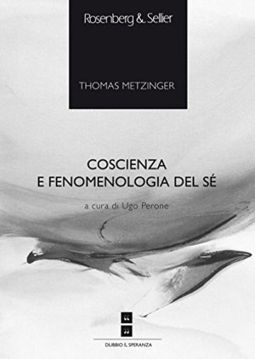 Coscienza e fenomenologia del s&eacute; (Scuola di Alta Formazione Filosofica)