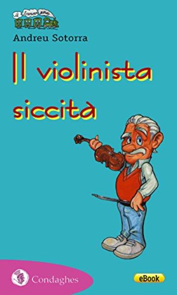 Il violinista siccit&agrave; (Il Trenino verde)