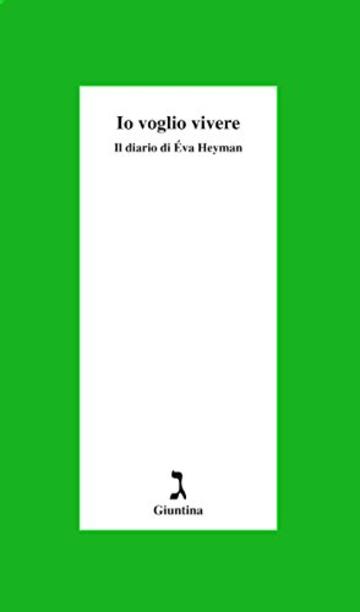 Io voglio vivere: Il diario di &Eacute;va Heyman