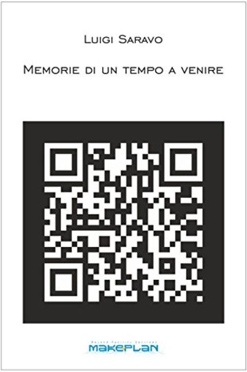 Memorie di un tempo a venire