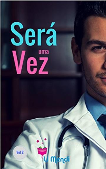 Ser&aacute; uma vez 2: Doutor Gabriel, meu anjo e grande amor (SUV) (Portuguese Edition)