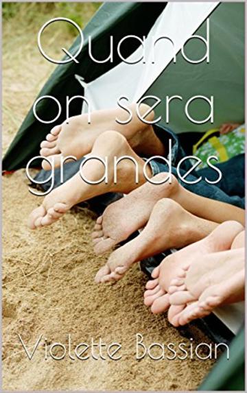 Quand on sera grandes (French Edition)