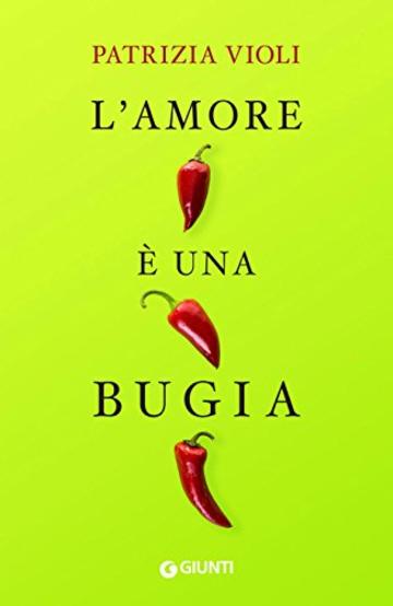 L'amore &egrave; una bugia