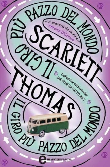 Il giro pi&ugrave; pazzo del mondo (eNewton Narrativa)