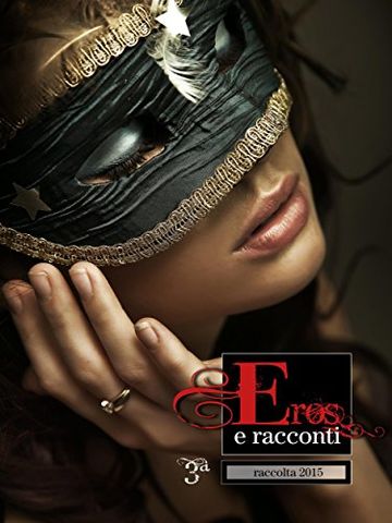 Eros e Racconti 3&ordf; Raccolta