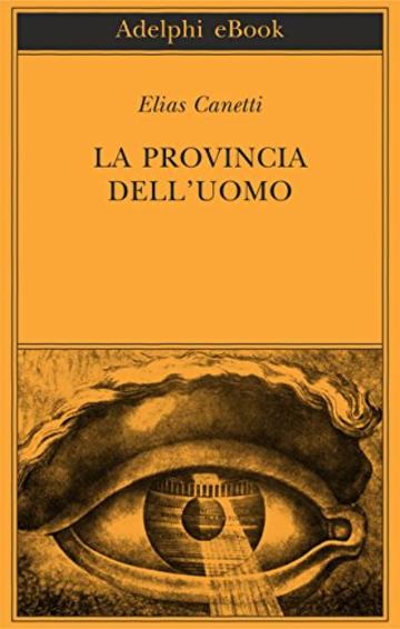 La provincia dell&rsquo;uomo: Quaderni di appunti 1942-1972