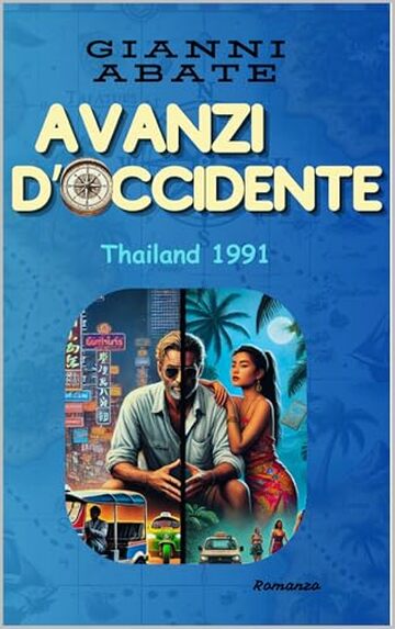 Avanzi d'Occidente: Thailand 1991