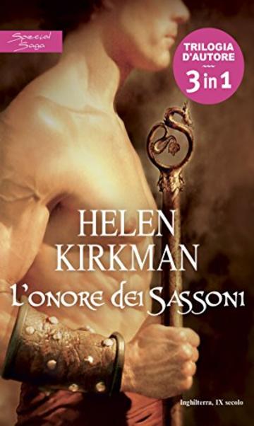 L'onore dei Sassoni: Lo straniero | L'artiglio dell'aquila | Il mercenario della Frisia