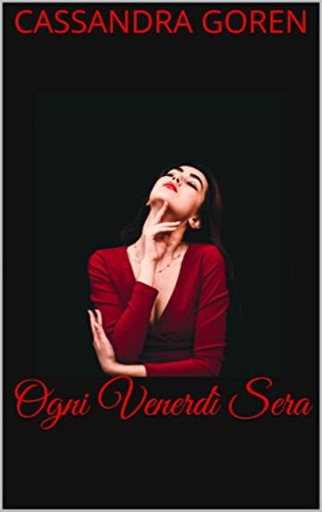 Ogni Venerd&igrave; Sera