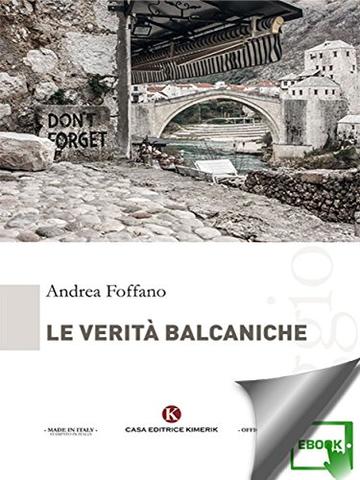Le verit&agrave; balcaniche