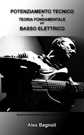 Potenziamento tecnico e teoria fondamentale per basso elettrico