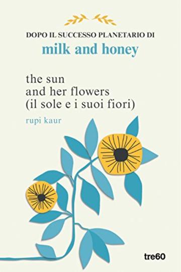 the sun and her flowers. il sole e i suoi fiori