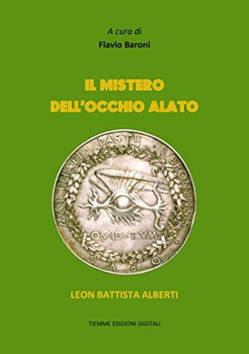 Il mistero dell'Occhio Alato: Leon Battista Alberti