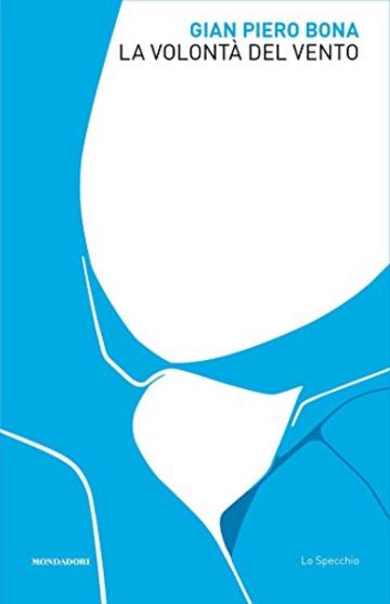 La volont&agrave; del vento