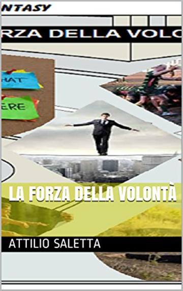 La forza della volont&agrave; (Graphic Novel Vol. 4)