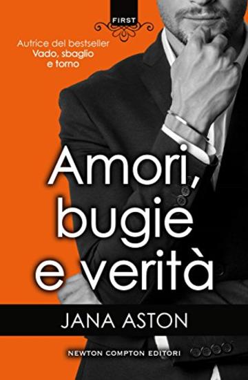Amori, bugie e verit&agrave;