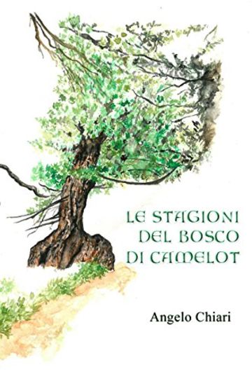 Le stagioni del bosco di Camelot