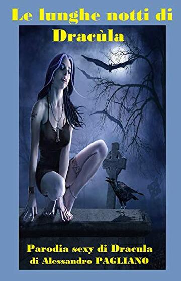 Le lunghe notti di Drac&ugrave;la.