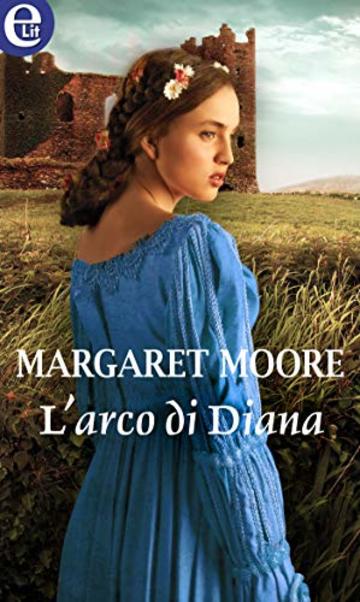 L'arco di Diana (eLit) (Warrior Vol. 7)