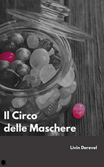 Il Circo delle Maschere