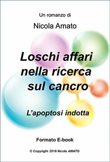 Loschi affari nella ricerca sul cancro: L&rsquo;apoptosi indotta