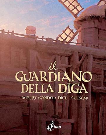Il Guardiano della Diga &ndash; Volume 1
