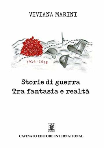 Storie di guerra tra fantasia e realt&agrave;