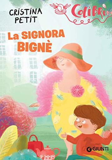 La signora Bign&egrave;