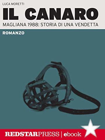 Il canaro: Magliana 1988: storia di una vendetta