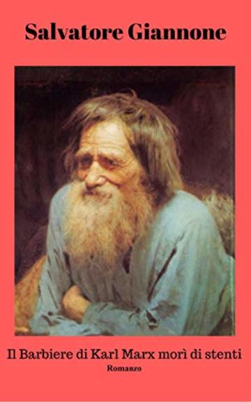 Il barbiere di Karl Marx mor&igrave; di stenti