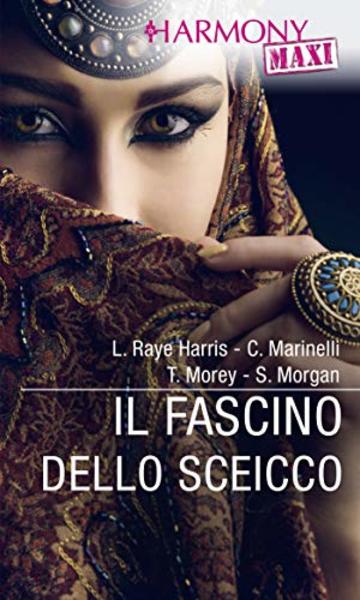 Il fascino dello sceicco: 40 notti con lo sceicco | Nell'harem dello sceicco | L'ultima scommessa dello sceicco | Lo sceicco dal cuore di ghiaccio