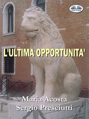 L'Ultima Opportunit&agrave;