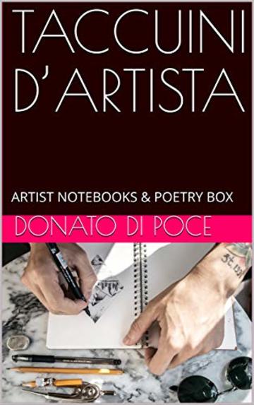 TACCUINI D&rsquo;ARTISTA  : ARTIST NOTEBOOKS & POETRY BOX