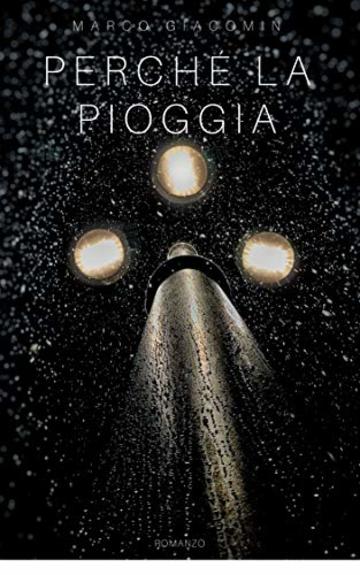 Perch&eacute; la pioggia