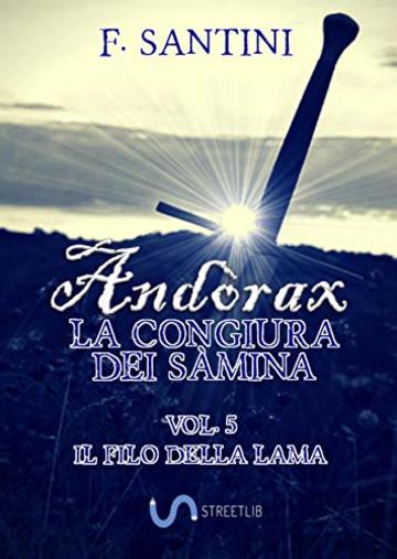 And&ograve;rax, La congiura dei s&agrave;mina VOL. 5: IL FILO DELLA LAMA