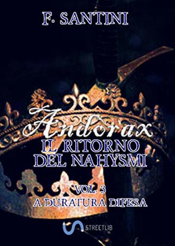 And&ograve;rax, Il ritorno del nahysmi Vol. 3: A duratura difesa