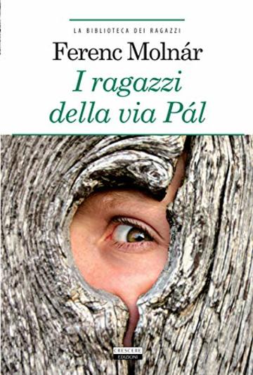 I ragazzi della via P&agrave;l: Ediz. integrale (La biblioteca dei ragazzi)