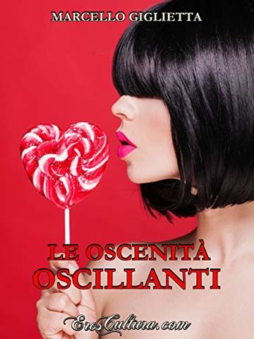 Le oscenit&agrave; oscillanti