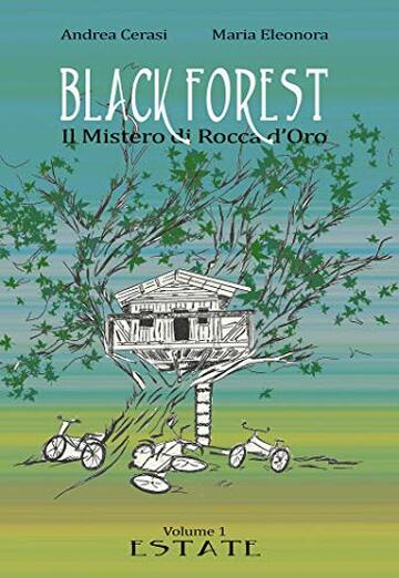 Black Forest: Il Mistero Di Rocca d'Oro - Estate