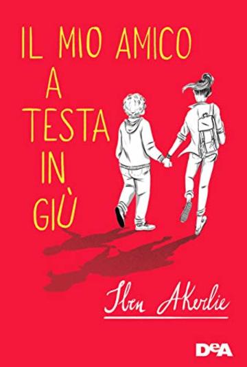 Il mio amico a testa in gi&ugrave;