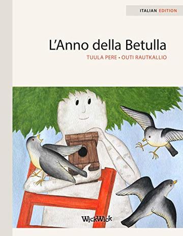 L&rsquo;Anno della Betulla